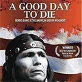 A Good Day To Die