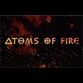 Atoms Of Fire