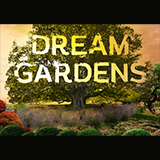 Dream Gardens