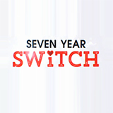 Seven Year Switch