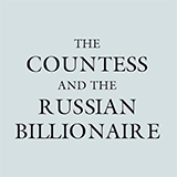 The Countess And The Russian Billionaire