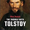 The Trouble With Tolstoy